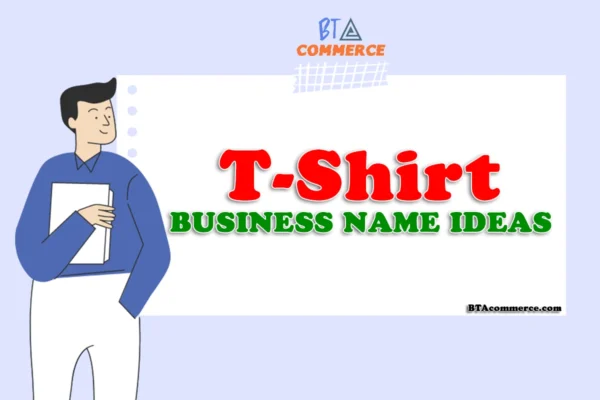 T-Shirt Business Name Ideas