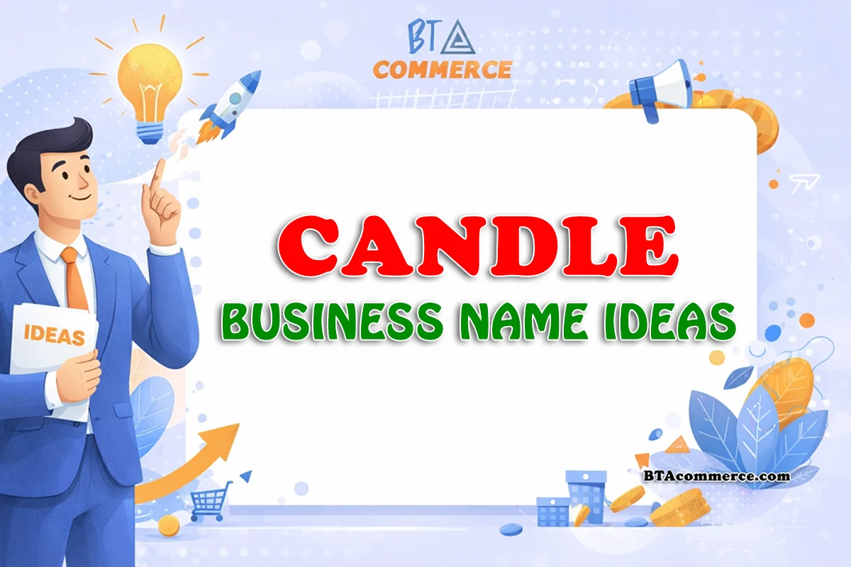 500+ Candle Business Name Ideas to Build a Memorable Brand